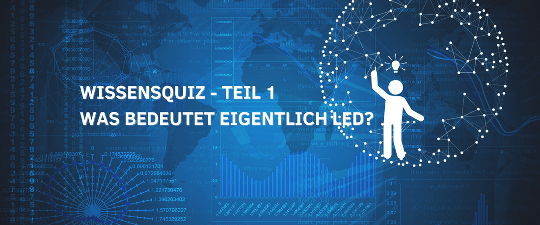 WAS BEDEUTET EIGENTLICH LED?